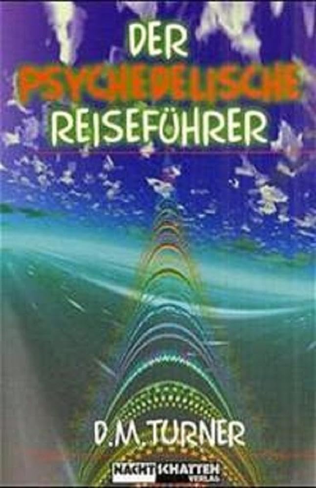 Der psychedelische Reiseführer Politics & History