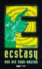 Ecstasy und die Tanz-Kultur: Übers. u. bearb. v. Gunther Seipel Medicine