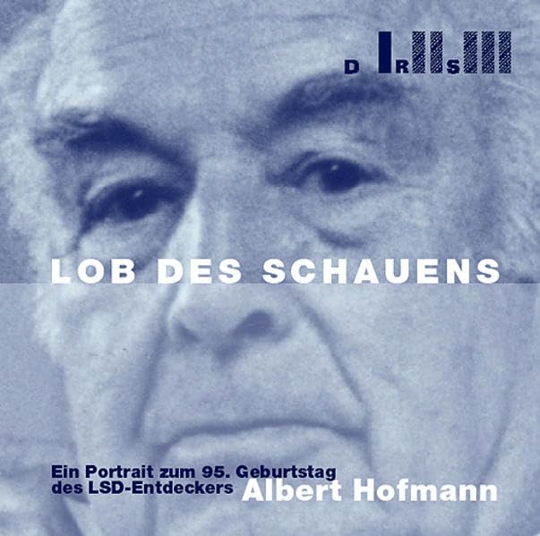 Lob des Schauens: Ein Portrait zum 95. Geburtstag des LSD-Entdeckers Albert Hofmann Lifestyle