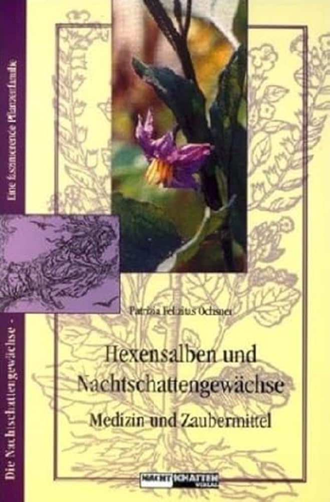 Hexensalben und Nachtschattengewächse Medicine