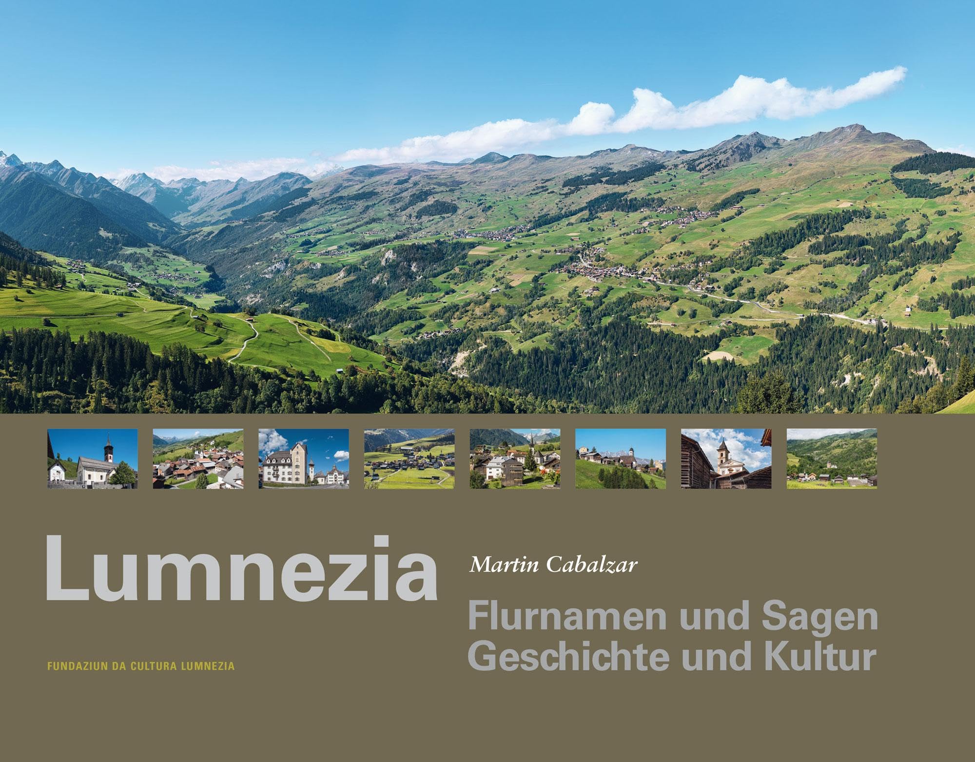 Lumnezia - Flurnamen und Sagen, Geschichte und Kultur Social Sciences