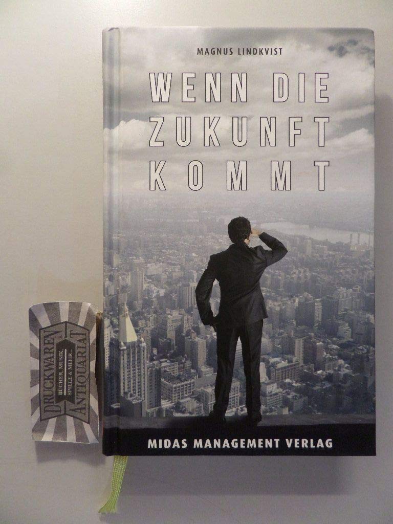 Wenn die Zukunft kommt: Eine Anleitung zum langfristigen Denken Social Sciences