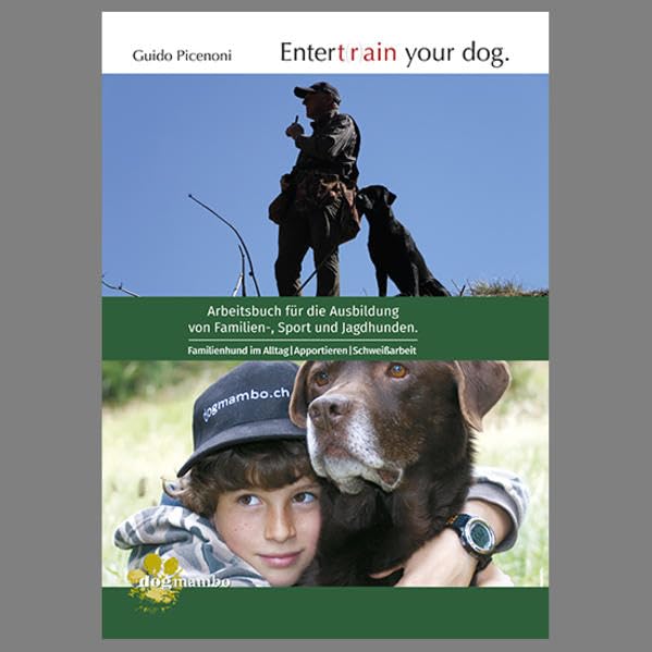 Entert(r)ain your dog: 3. stark überarbeitete Auflage Pets