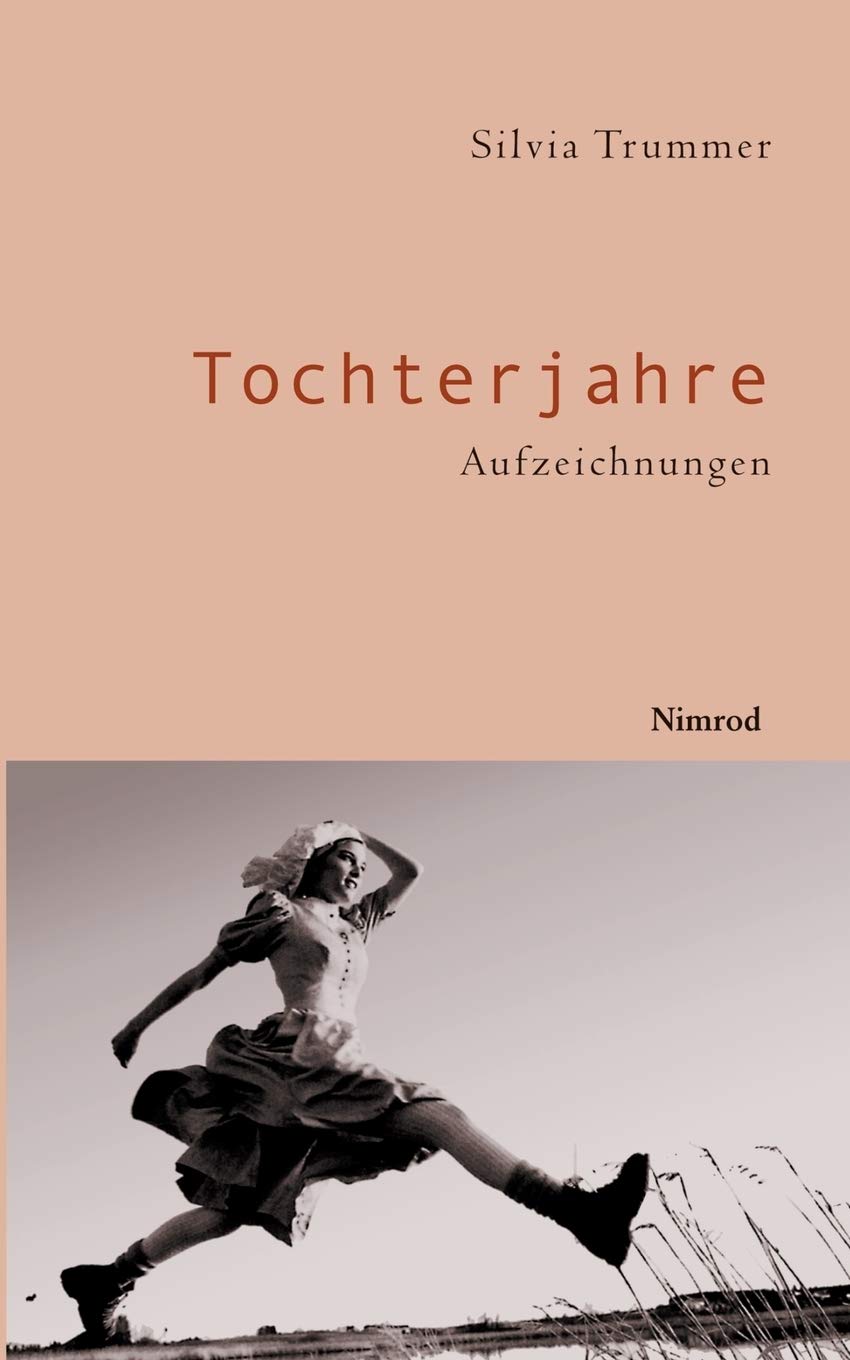 Tochterjahre: Aufzeichnungen Contemporary literature