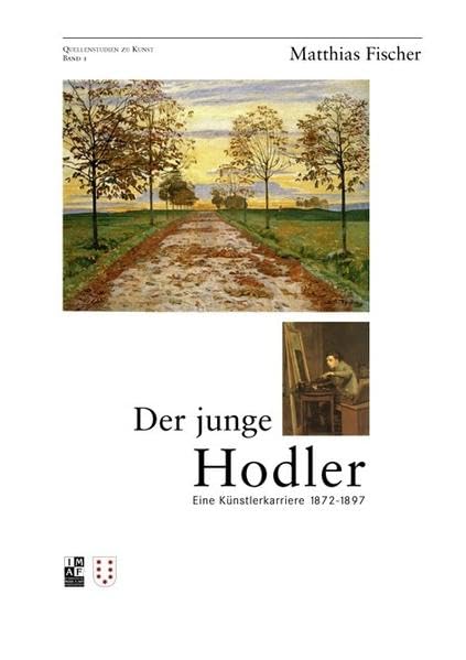 Der junge Hodler: Eine Künstlerkarriere 1872-1897 book