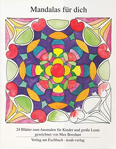 Mandalas für dich: 24 Blätter zum Ausmalen für Kinder und grosse Leute Books