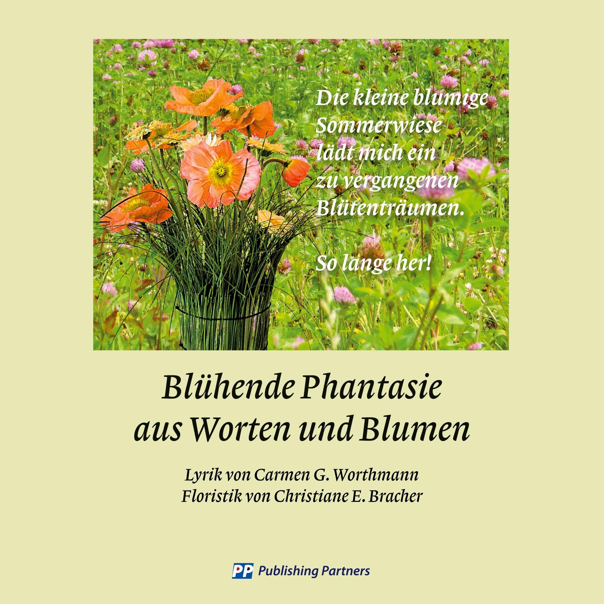 Blühende Phantasie aus Worten und Blumen Poetry