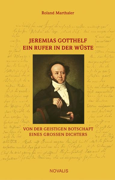 Jeremias Gotthelf - Ein Rufer in der Wüste Poetry