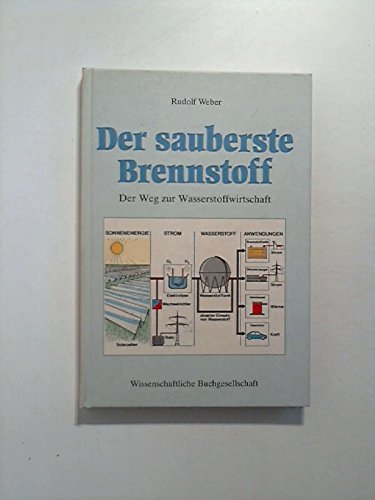 Der sauberste Brennstoff. Der Weg zur Wasserstoff-Wirtschaft Business & Technology