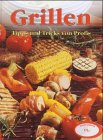 Grillen. Tipps und Tricks von Profis Cooking & Enjoying