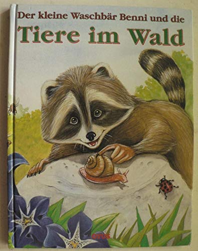 Der kleine Waschbär Benni und die Tiere im Wald Books