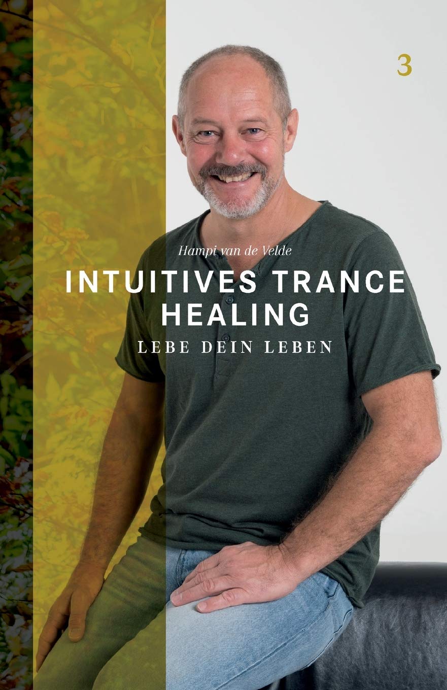 Intuitives Trance Healing: Lebe dein Leben Health, Nutrition & Fitness