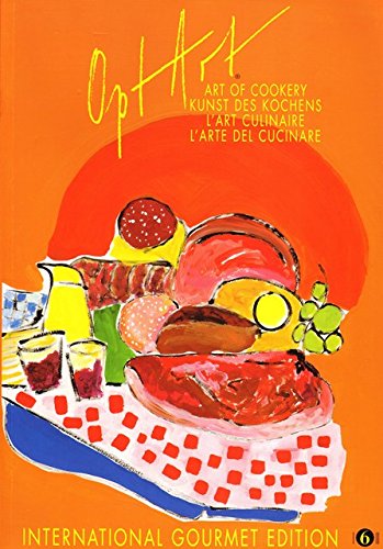 Opt Art Magazine 6 - International Gourmet Magazine - franzoesisch, englisch, italienisch, deutsch Business, Finance & Career