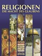 Religionen: Die Macht des Glaubens Religion & Esotericism
