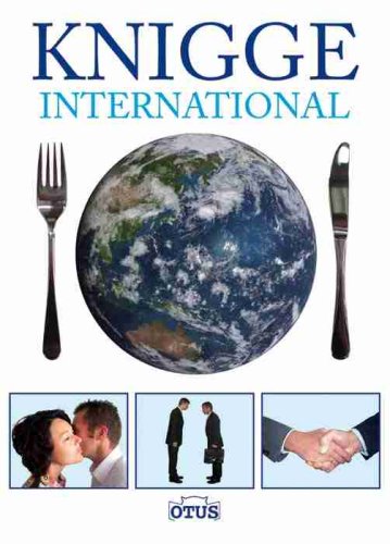 Knigge international: Weltweit gut auftreten Politics & History