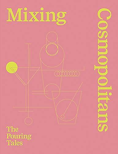 Mixing Cosmopolitains The Pouring Tales book