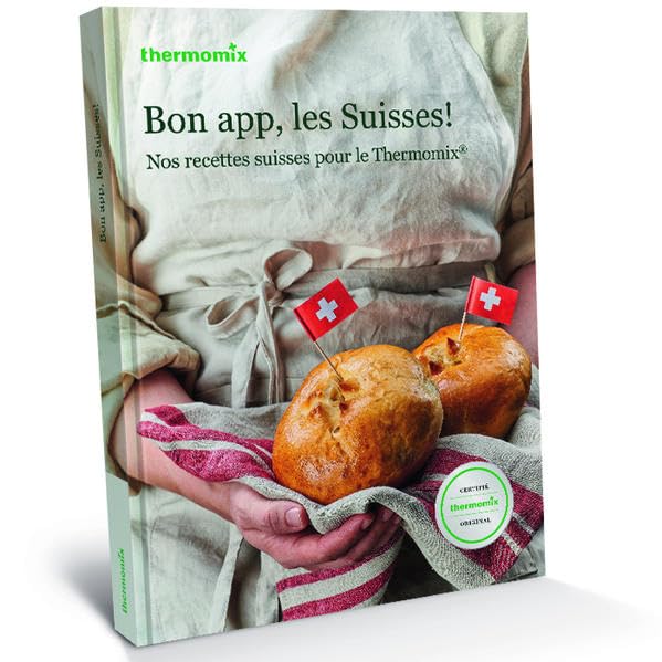Bon app, les Suisses!: Noc reccettes suisses pour le Thermomix® Leisure, Home & Garden
