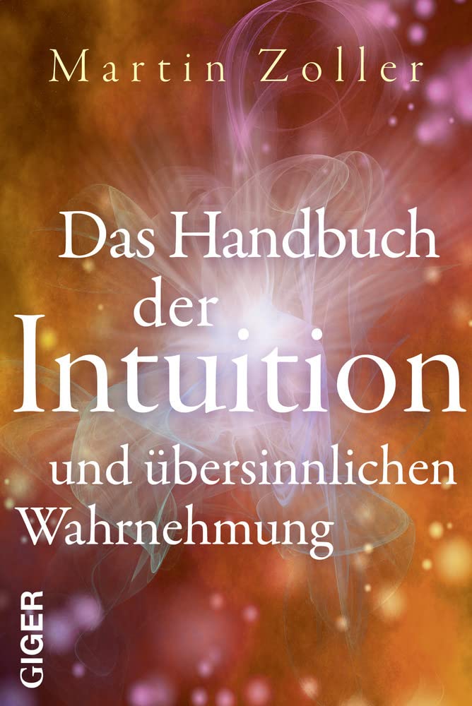 Das Handbuch der Intuition und übersinnliche Wahrnehmung Business, Finance & Career