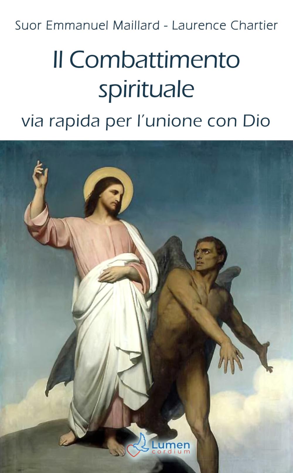 Il combattimento spirituale: via rapida per l'unione con Dio Religion & Esotericism