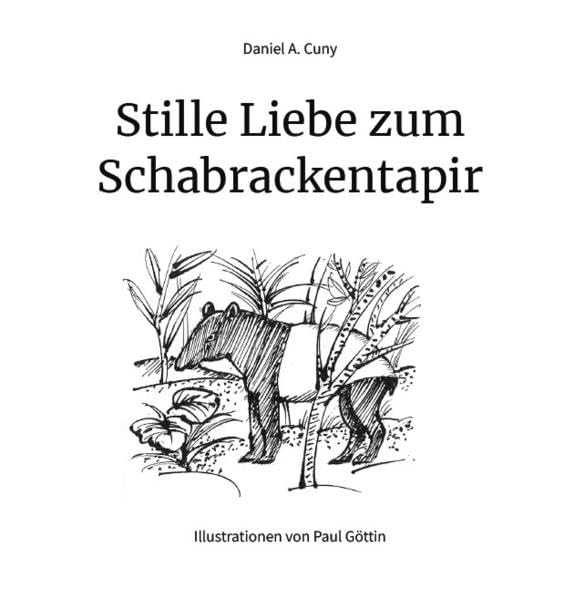 Stille Liebe zum Schabrackentapir: Poetische Tierfabeln Poetry