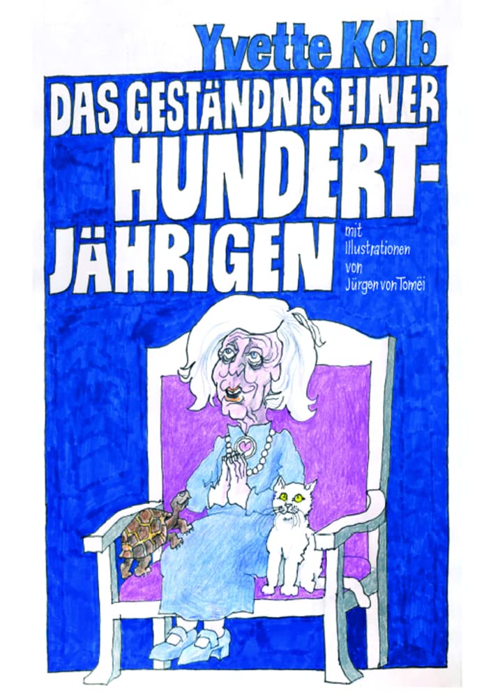 Das Geständnis einer Hundertjährigen Contemporary literature Books