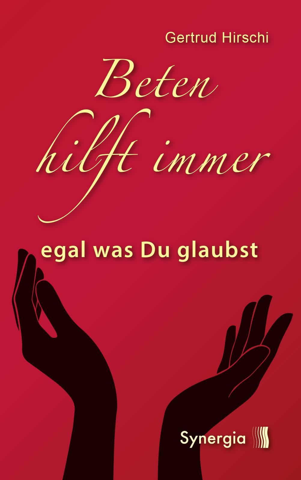 Beten hilft immer - egal was Du glaubst Death & Mourning