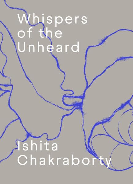 Whispers of the Unheard: Ishita Chakraborty Architecture