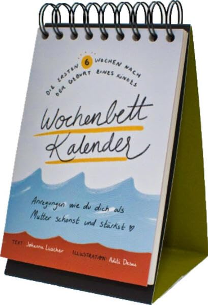 Wochenbettkalender: Anregungen, wie du dich als Mutter schonst und stärkst. Medicine
