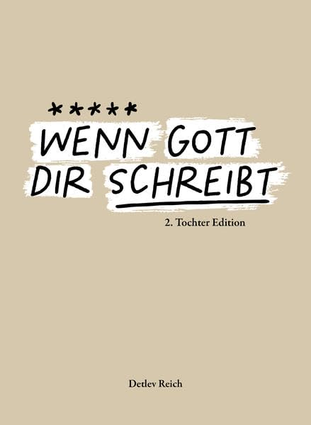 Wenn Gott dir schreibt: 2.Tochter Edition Religion & Esotericism
