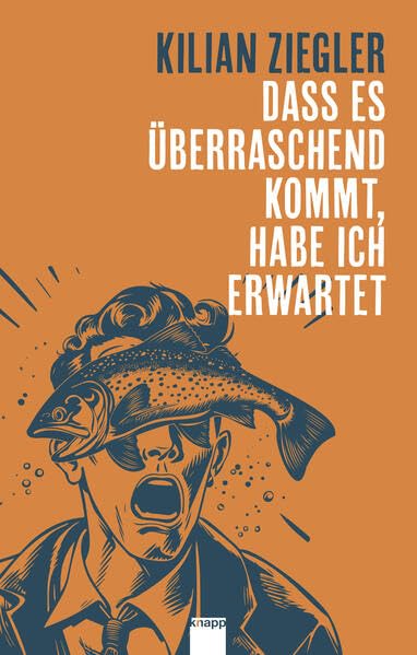 Dass es überraschend kommt, habe ich erwartet Contemporary literature