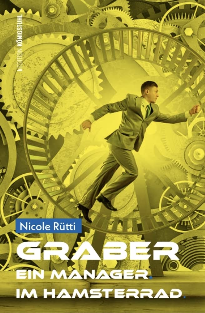 GRABER Ein Manager im Hamsterrad: Kolumnen Contemporary literature