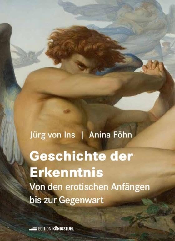 Geschichte der Erkenntnis: Von den erotischen Anfängen bis zur Gegenwart University books