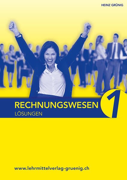 Lösungen zum Lehrbuch Rechnungswesen 1 - Grundlagen Study Guides