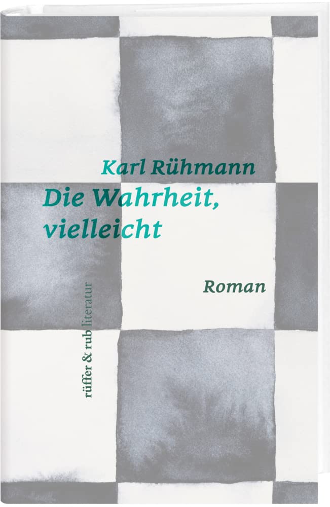 Die Wahrheit, vielleicht: Roman (rüffer&rub literatur) Contemporary literature