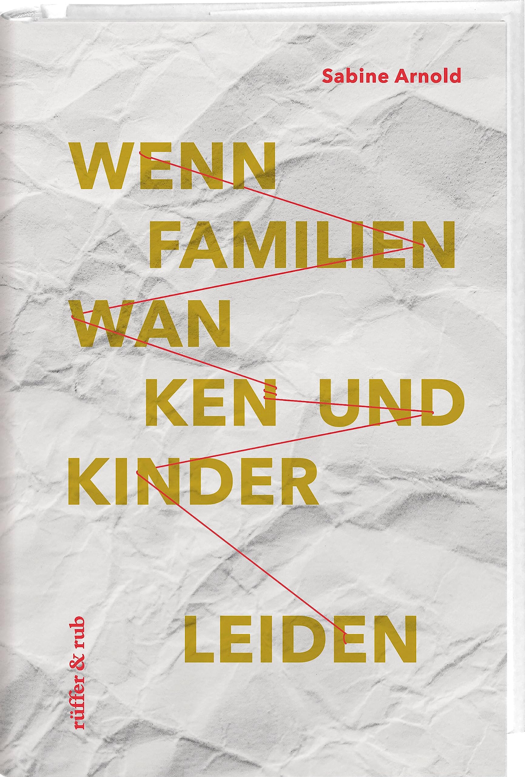 Wenn Familien wanken und Kinder leiden: Sozialpädagogische Familienbegleitung Social Sciences