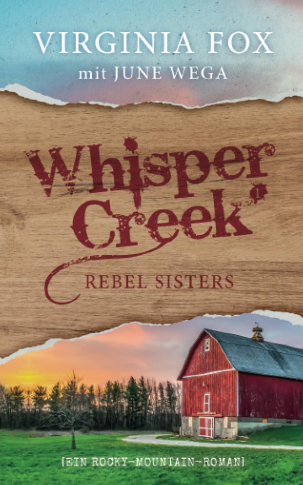 Rebel Sisters (Whisper Creek, Band 1) Humour & Satire