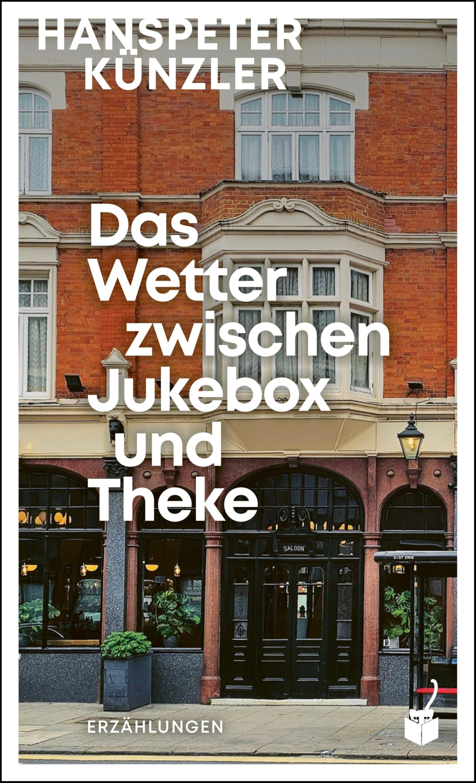 Das Wetter zwischen Jukebox und Theke Essays & Short Stories