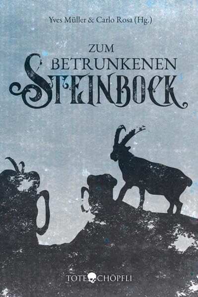 Zum Betrunkenen Steinbock: Fantasy Anthologie Contemporary literature