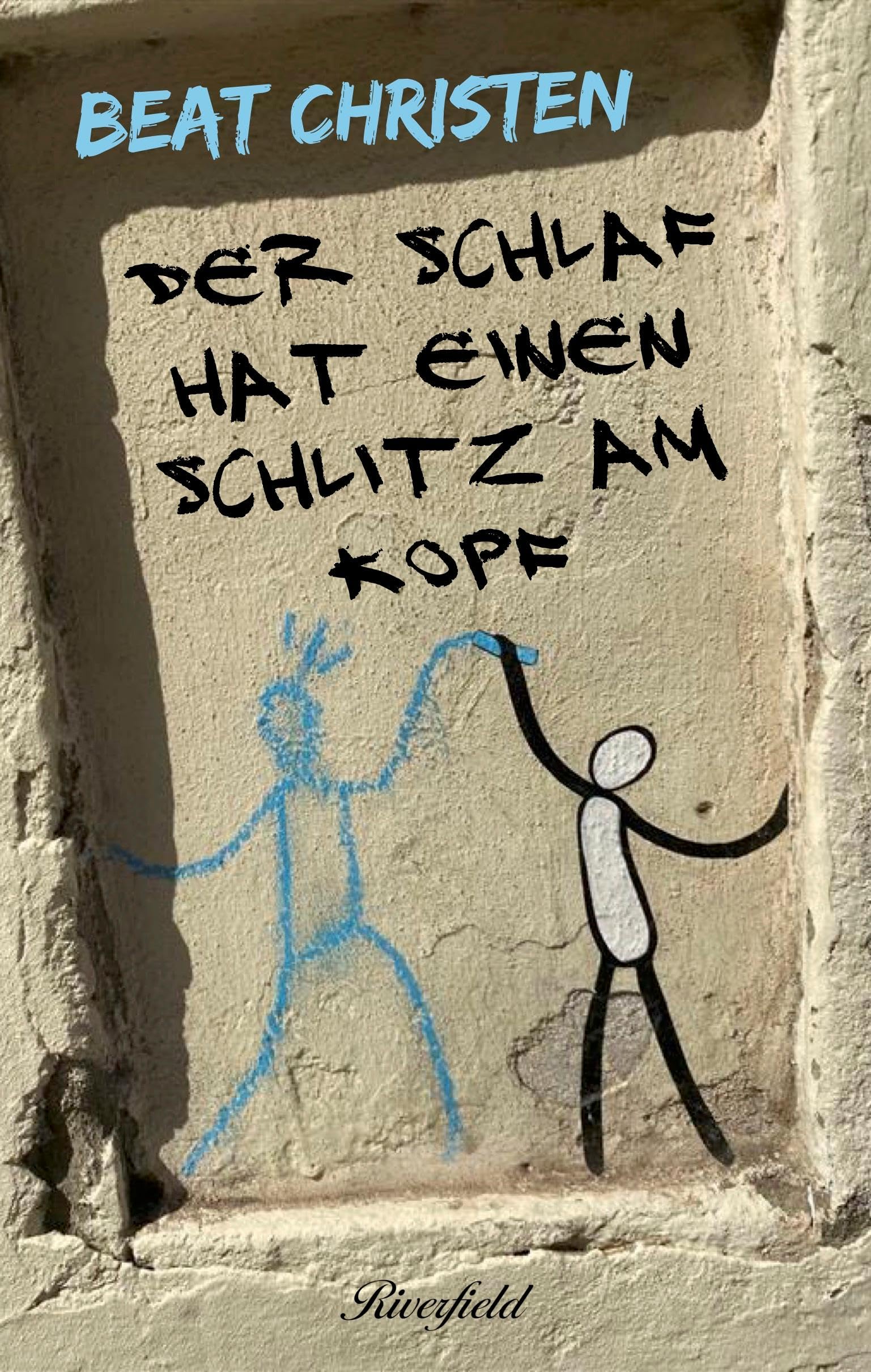 Product Image: Der Schlaf hat einen Schlitz am Kopf