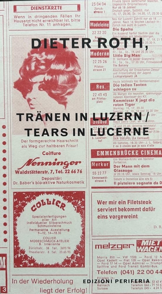 Dieter Roth: Tränen in Luzern /Tears in Lucerne Film, Art & Culture
