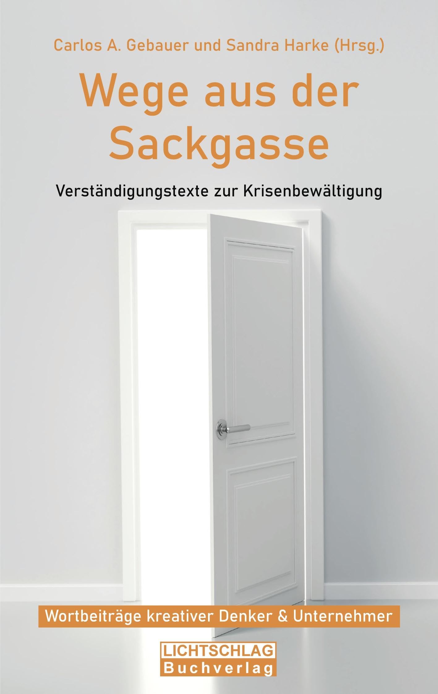 Wege aus der Sackgasse: Verständigungstexte zur Krisenbewältigung Law