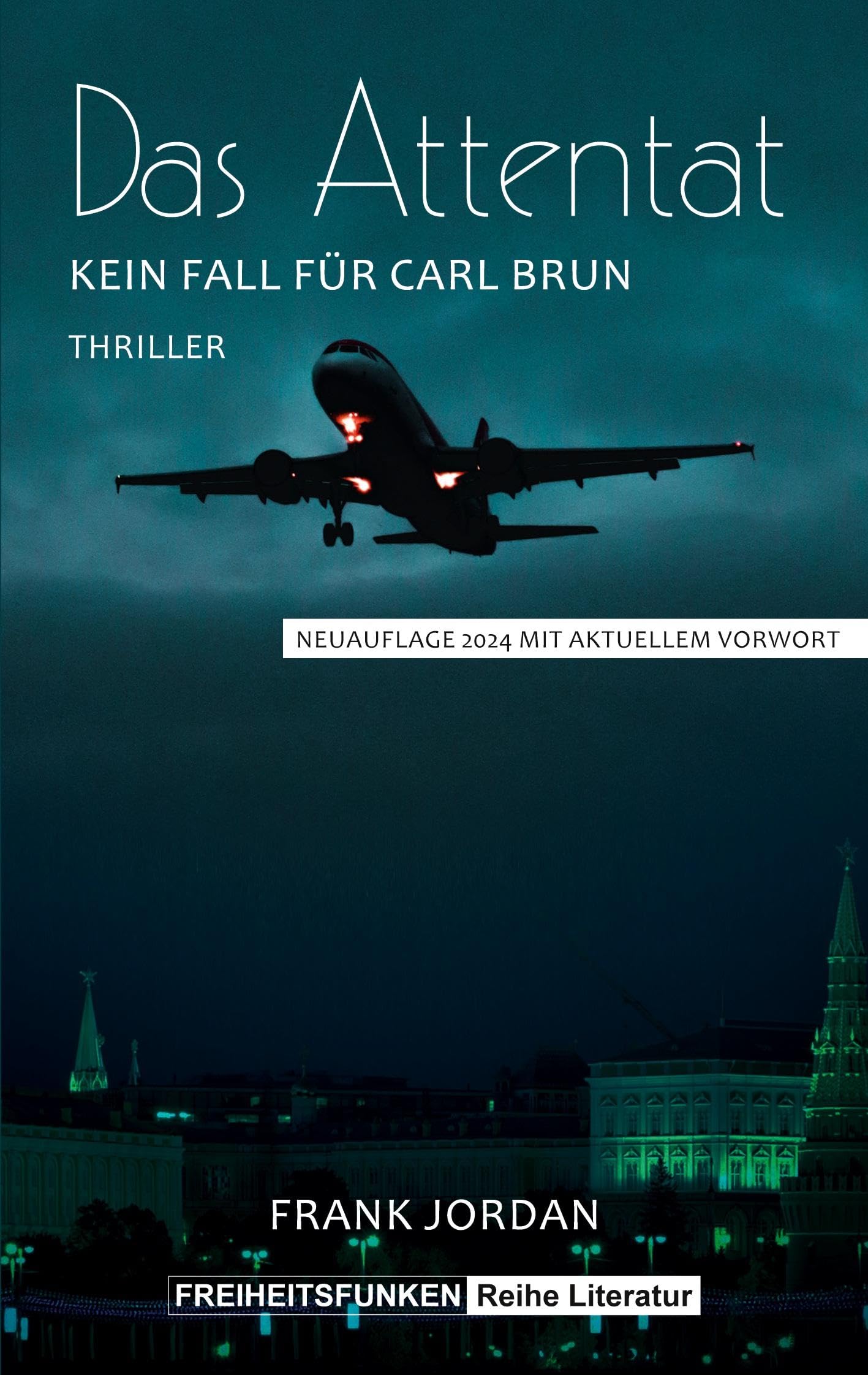 Das Attentat: Kein Fall für Carl Brun Contemporary literature