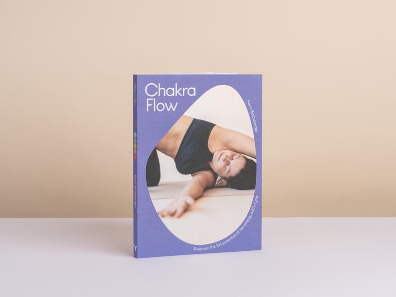 Chakra Flow: Discover the full potential of the energy within you Health, Nutrition & Fitness