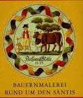 Bauernmalerei rund um den Säntis Film, Art & Culture