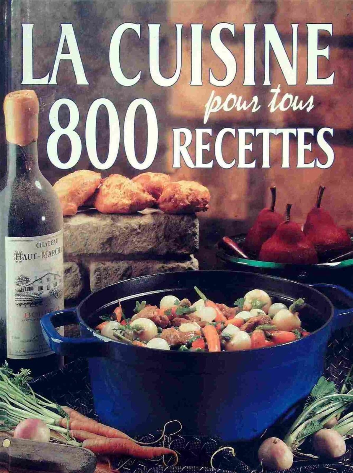 La Cuisine Pour Tous. 800 Recettes. Books