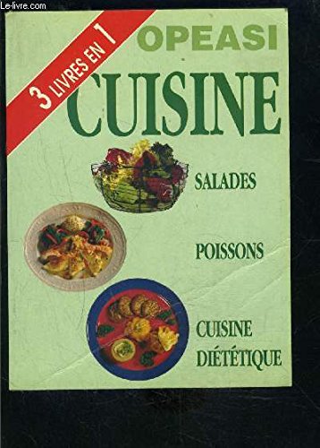 3 LIVRES EN 1: SALADES, POISSONS, CUISINE DIETETIQUE book