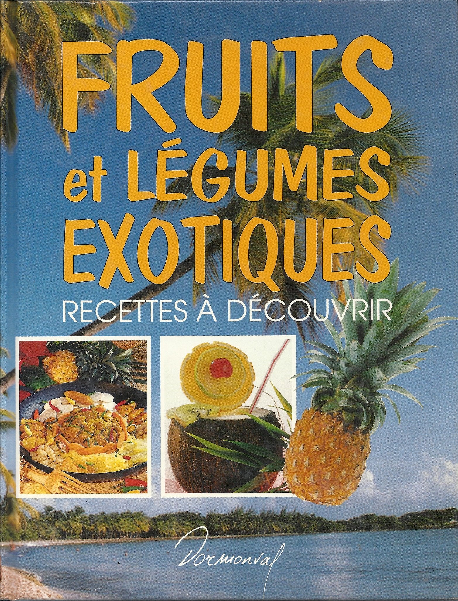 Fruits et légumes exotiques: Recettes à découvrir book