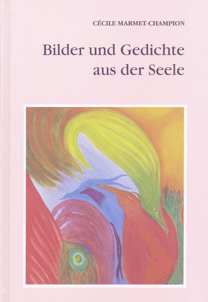 Bilder und Gedichte aus der Seele Contemporary literature