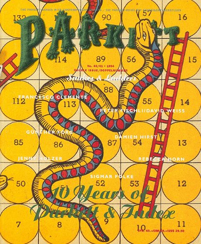 Clemente, Francesco/ Förg, Günther/ Hirst, Damien/ Holzer, Jenny/ Horn, Rebecca/ Polke, Sigmar/ Fischli, Peter/ Weiss, David (Parkett) Film, Art & Culture