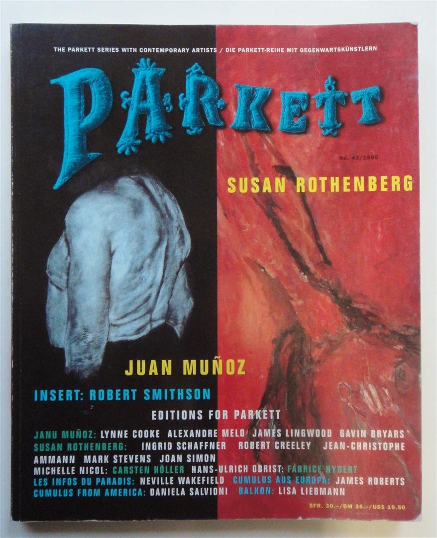 Munoz, Juan/ Rothenberg, Susan: Insert: Smithson, Robert (Parkett: Die Parkett-Reihe mit Gegenwartskünstlern, Band 43) Photography